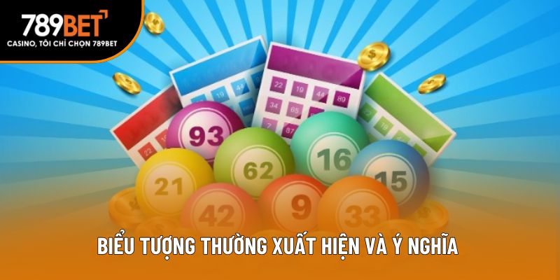 Biểu tượng thường xuất hiện và ý nghĩa 